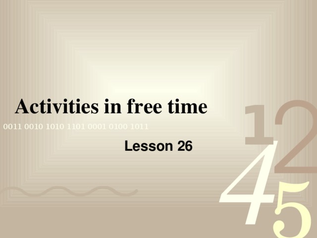 Activities in free time Lesson 26