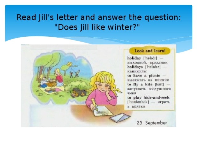 Read Jill's letter and answer the question:  