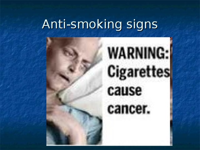 Anti-smoking signs
