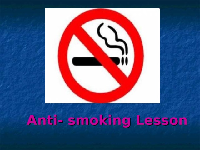 Anti- smoking Lesson