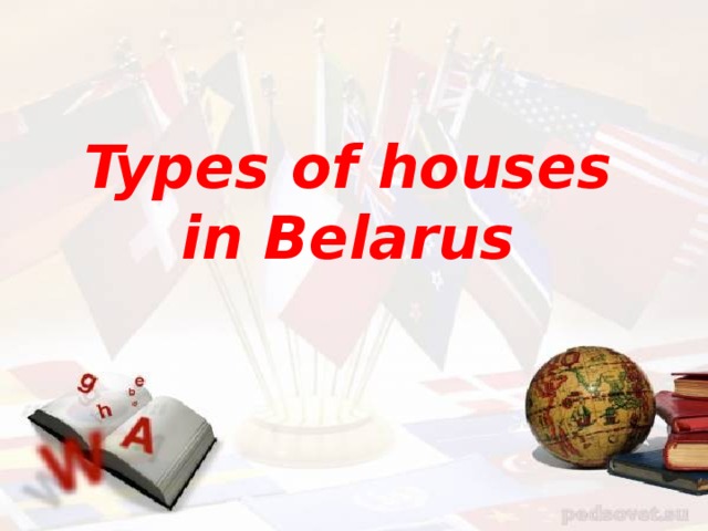 Types of houses in Belarus