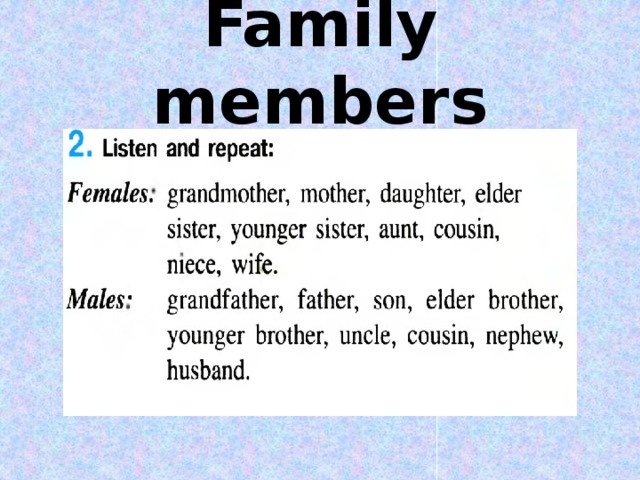 Family members