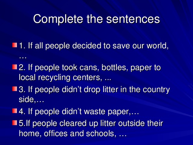 Complete the sentences