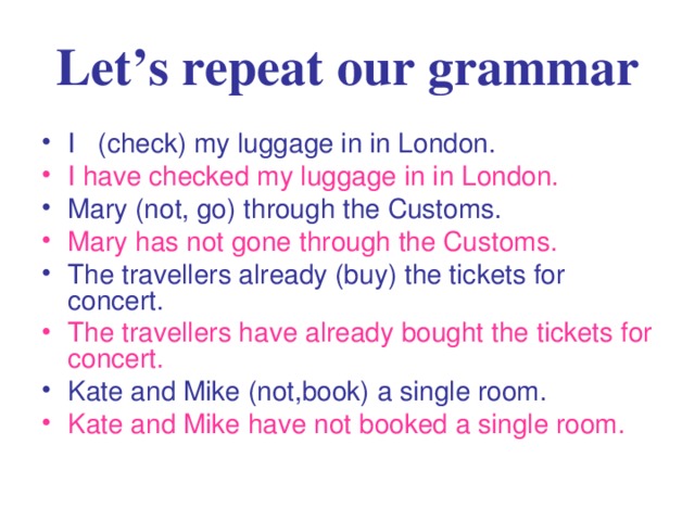 Let ’s repeat our grammar