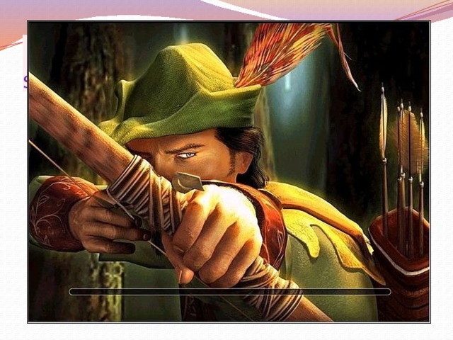 His name was Robin Hood and he lived in Sherwood.