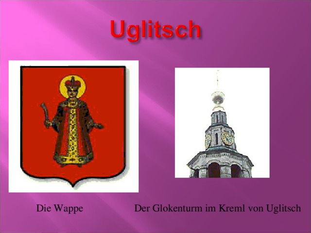 Die Wappe Der Glokenturm im Kreml von Uglitsch