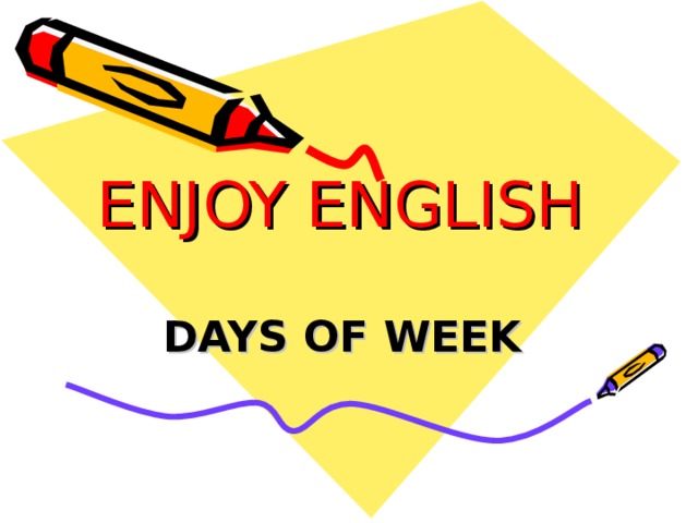 ENJOY ENGLISH DAYS OF WEEK