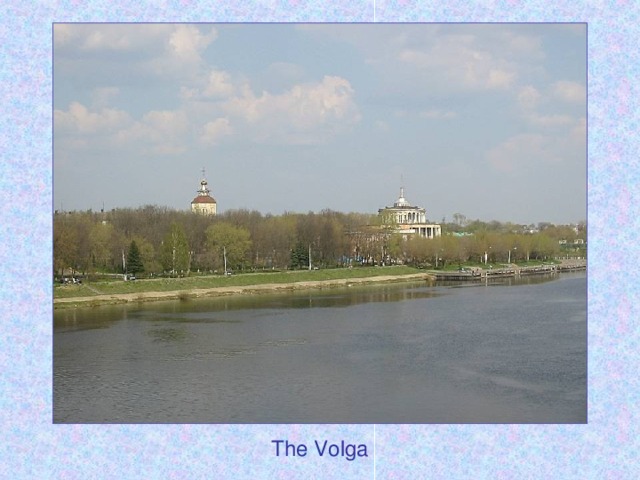 The Volga