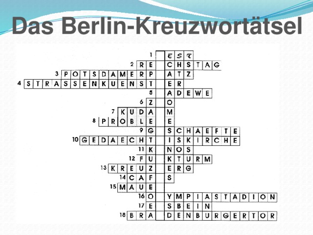 Das Berlin-Kreuzwortätsel W I L L K O M M E N I N B E R L I N