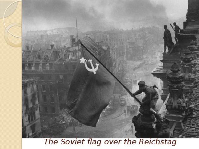 The Soviet flag over the Reichstag