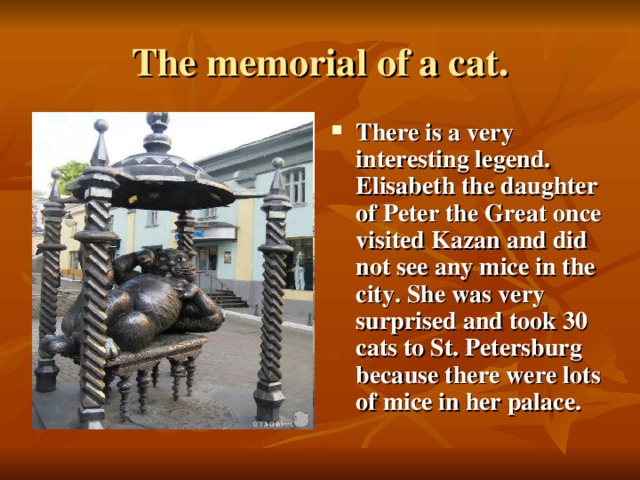 The memorial of a cat.