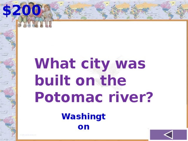 $200 What city was built on the Potomac river? Washington