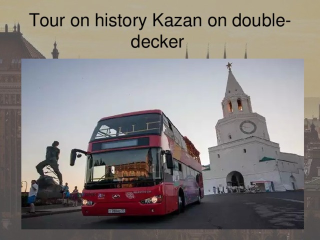 Tour on history Kazan on double-decker