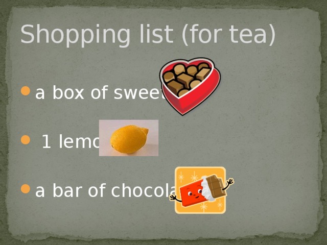 Shopping list (for tea)