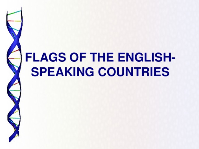 FLAGS OF THE ENGLISH-SPEAKING COUNTRIES