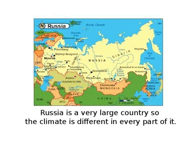 Russia is a very large country so  the climate is different in every part of it.