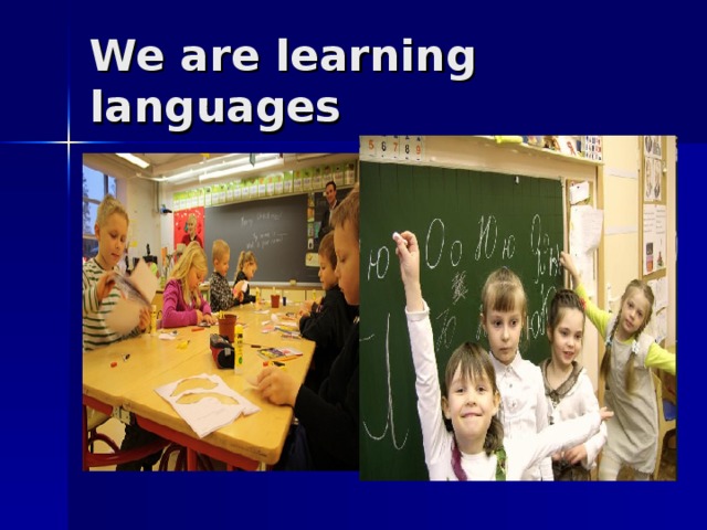 We are learning languages