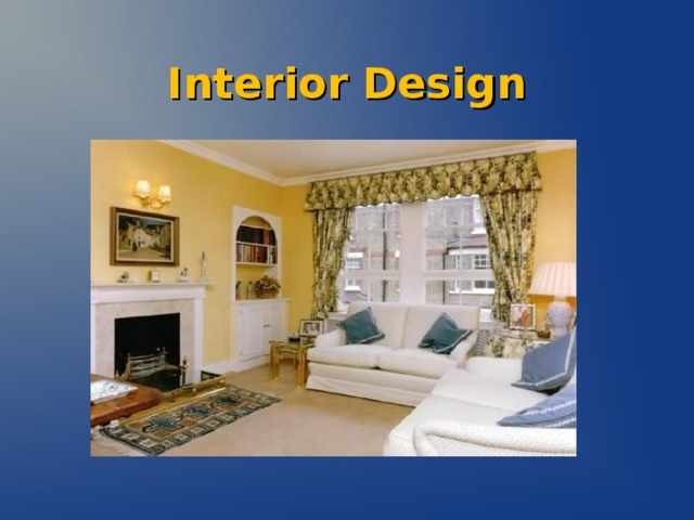 Interior Design