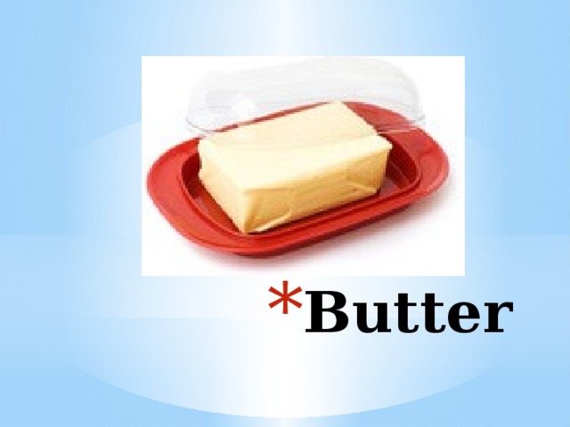 Butter