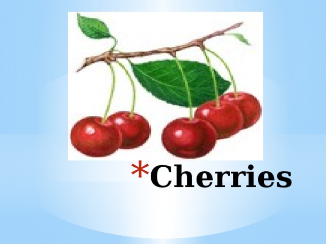 Cherries