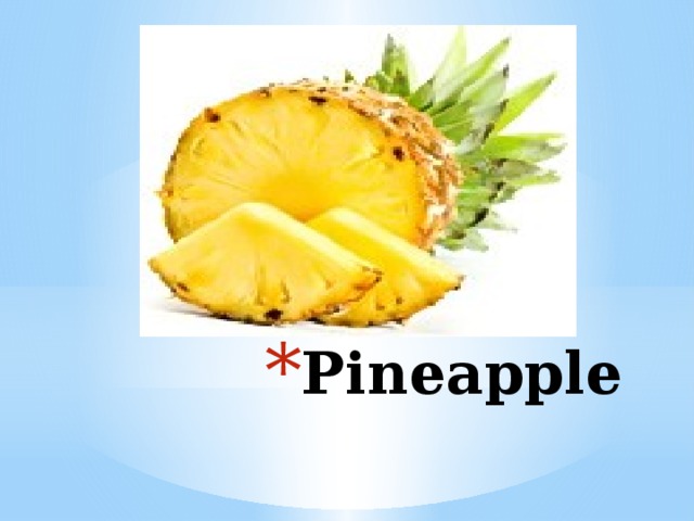 Pineapple