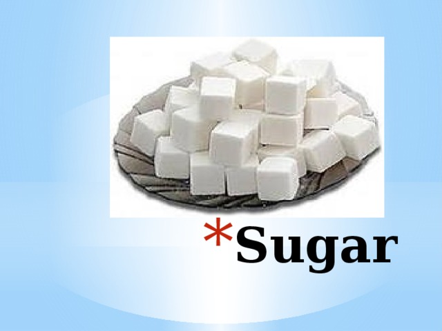 Sugar