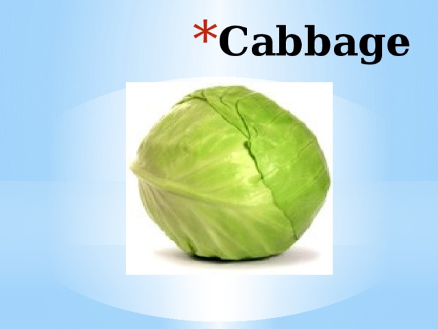 Cabbage