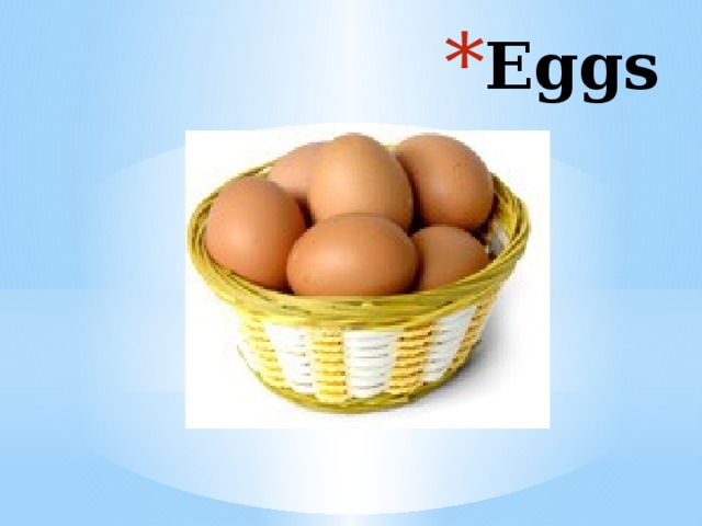 Eggs