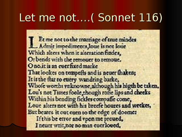 Let me not….( Sonnet 116)