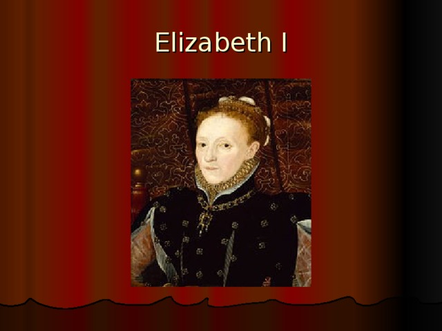 Elizabeth I