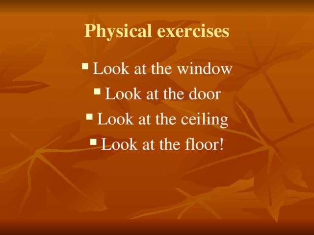 Physical exercises