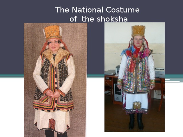 The National Costume  of the shoksha