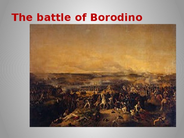 The battle of Borodino