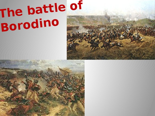 The battle of Borodino