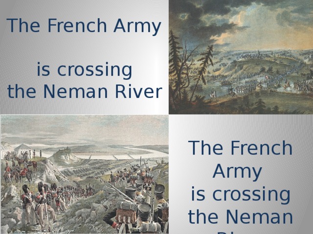 The French Army  is crossing  the Neman River The French Army  is crossing  the Neman River