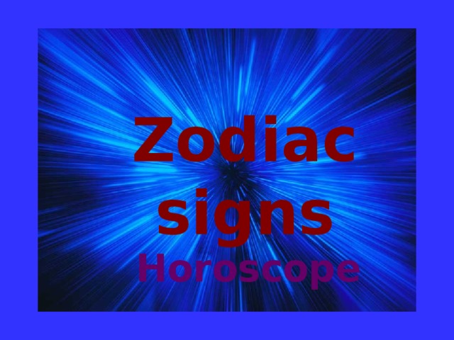 Zodiac signs Horoscope