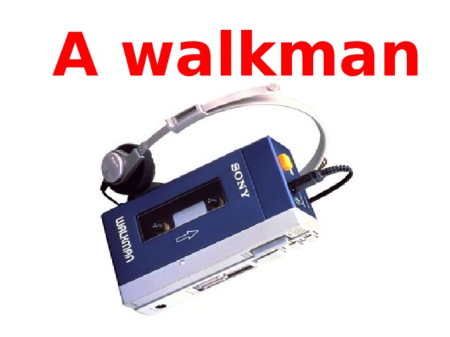 A walkman