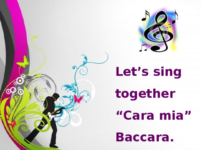 Let’s sing together  “Cara mia”  Baccara.