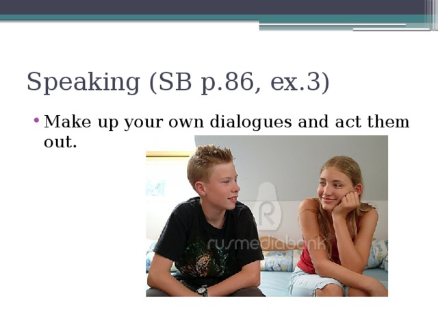 Speaking (SB p.86, ex.3)