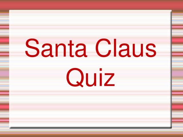 Santa Claus Quiz