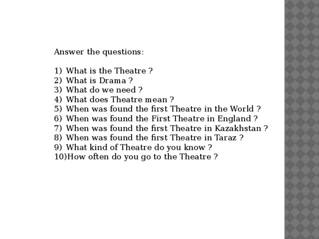 Answer the questions: