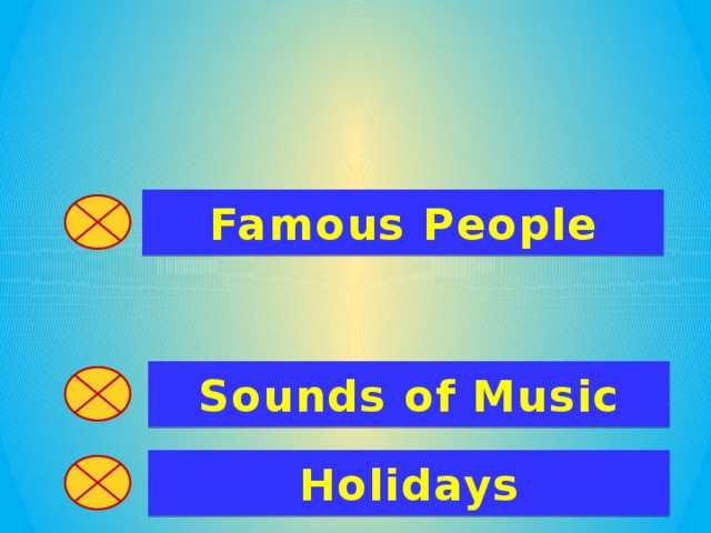 Famous People Sounds of Music Holidays
