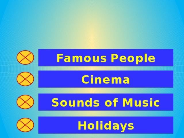 Famous  People Cinema Sounds of Music Holidays