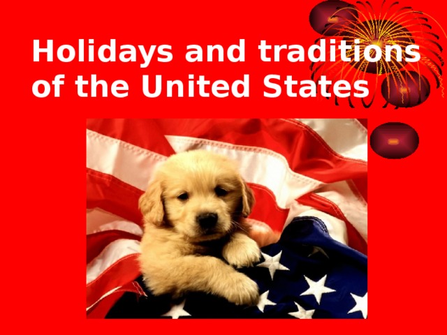 Holidays and traditions of the United States