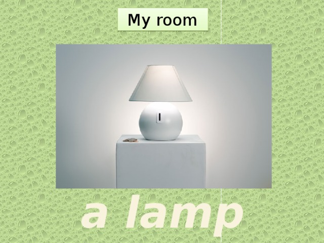 My room   a lamp