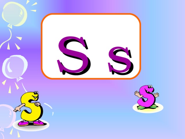 S s
