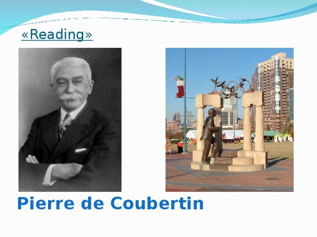 « Reading »       Pierre de Coubertin