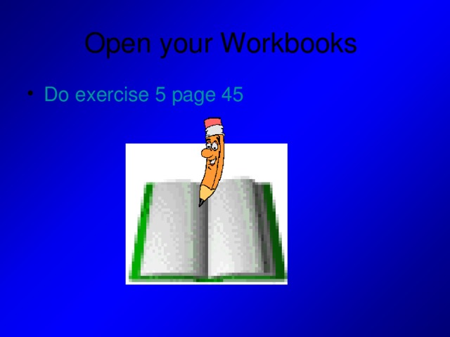 Open your Workbooks