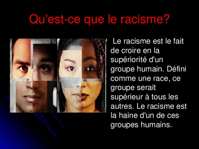 Qu'est-ce que le racisme?