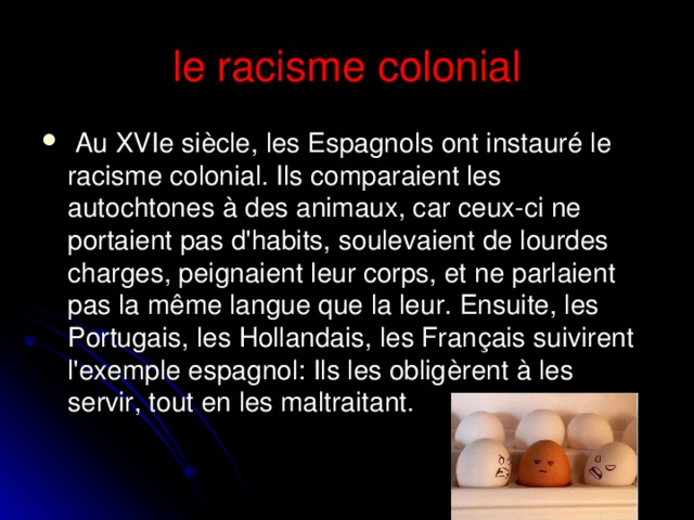 le racisme colonial